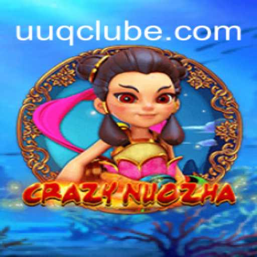 Descubra o Fascinante Mundo de CrazyNuoZha: Aventura e Estratégia com UUQ
